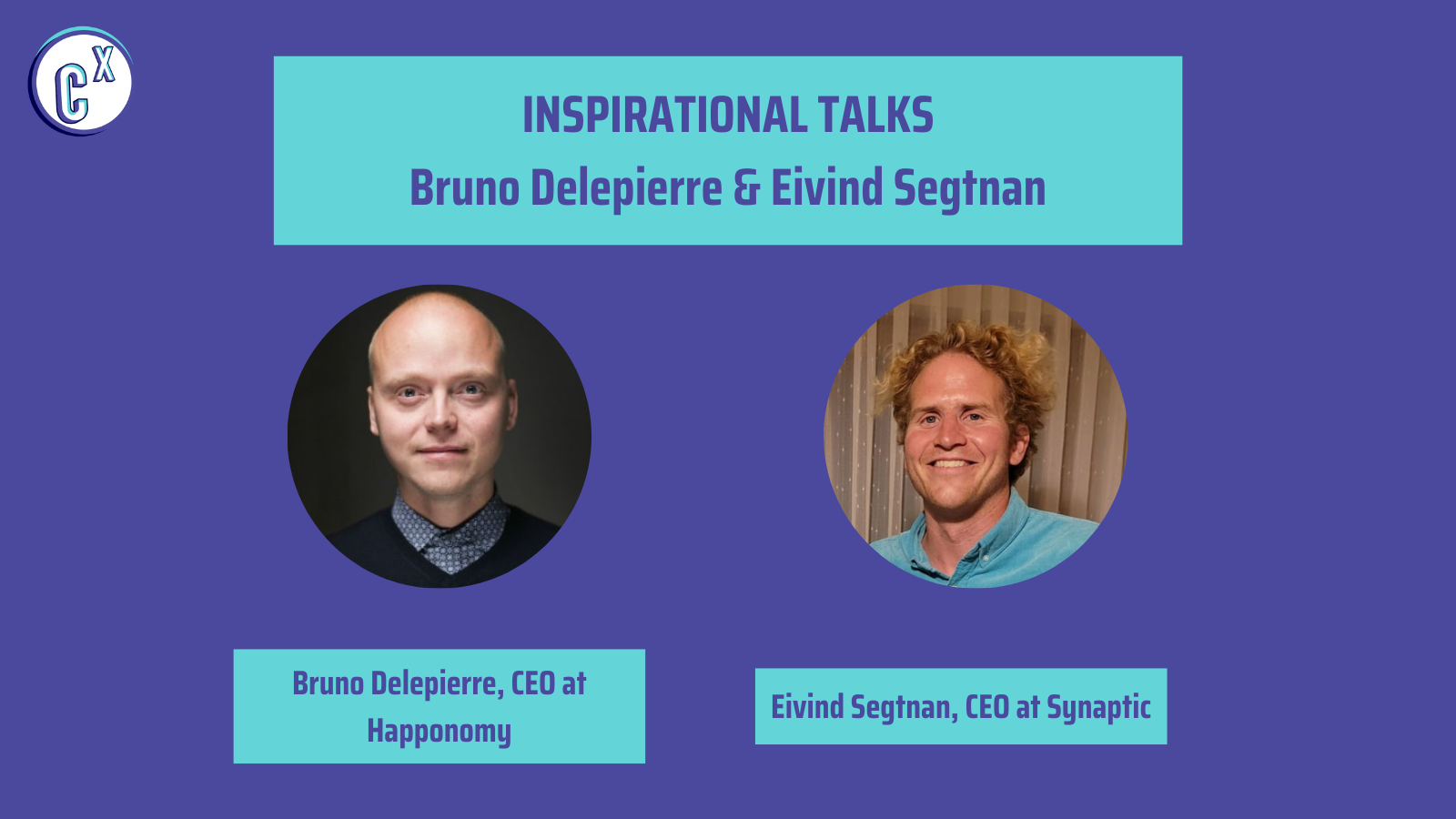 Listen to These Inspirational Talks with Bruno Delepierre and Eiving Segtnan!